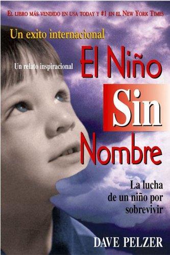 Dave Pelzer: El nino sin nombre (Spanish language, 2003, HCI Espanol)