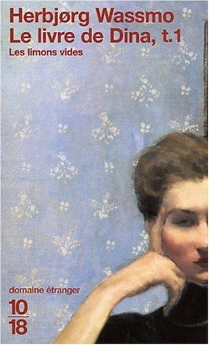 Herbjørg Wassmo: Le Livre de Dina, tome 1 (Paperback, French language, 2002, 10/18)