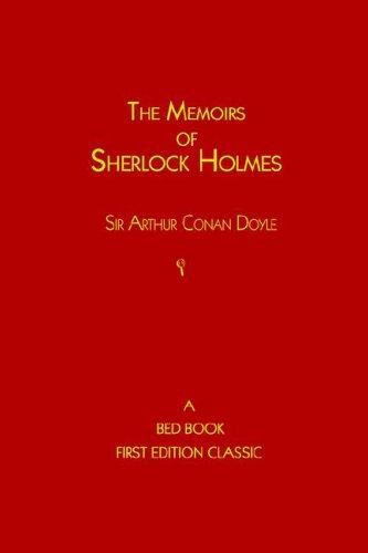 Arthur Conan Doyle: The Memoirs of Sherlock Holmes (2005, Bed Book Classics)