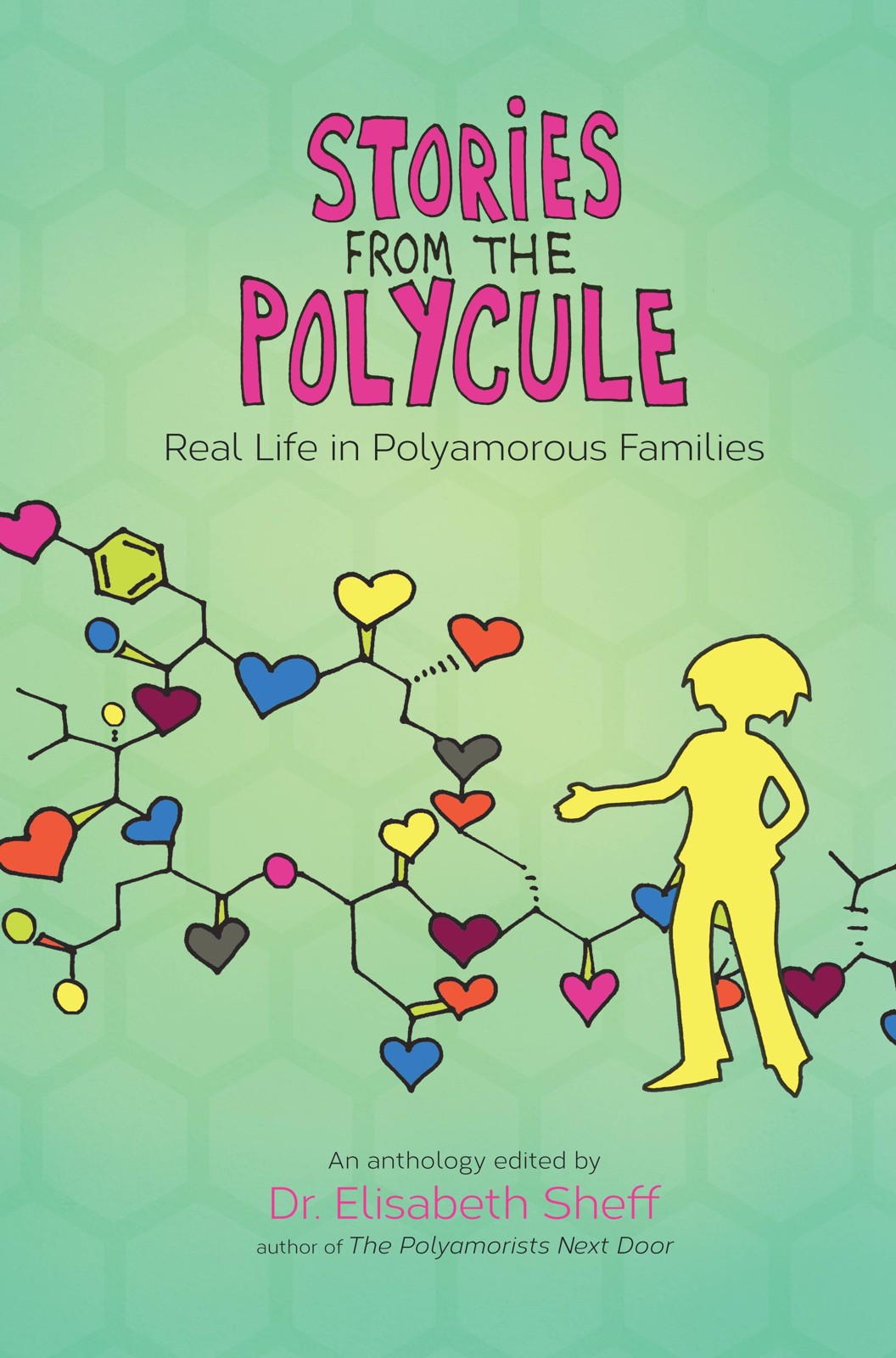 Elisabeth Sheff: Stories from the polycule (2015)