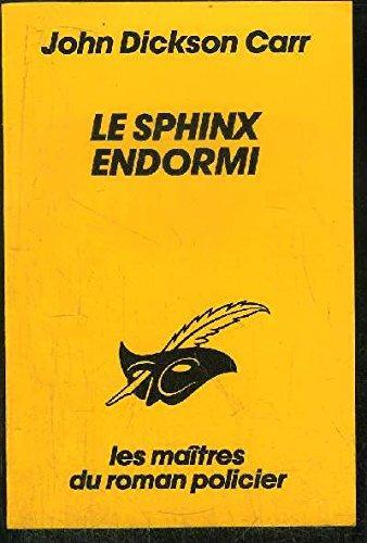 John Dickson Carr: Le sphinx endormi (French language, 1991, Editions du Masque)