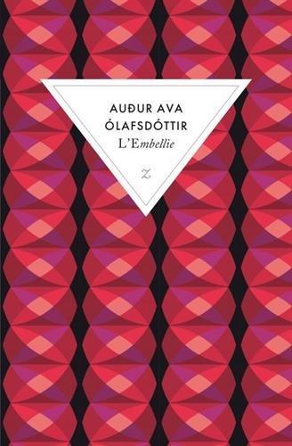 Auður Ava Ólafsdóttir: L'embellie (French language, 2017, Zulma)