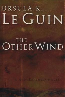 Ursula K. Le Guin (DUPLICATE): The Other Wind (Paperback, 2003, Gollancz)