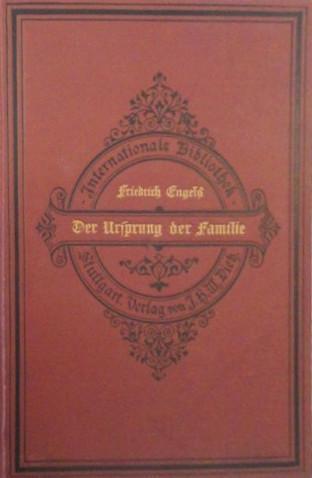 Friedrich Engels: Der Ursprung der Familie, des Privateigentums und des Staats (German language, 1922, J.H.W. Dietz)