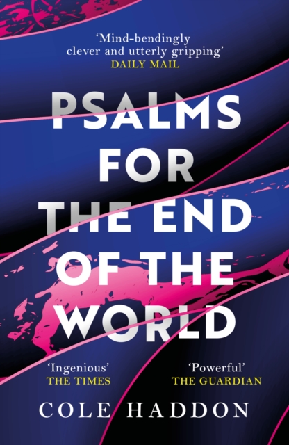 Cole Haddon: Psalms for the End of the World (Paperback, 2023, Headline Publishing Group)
