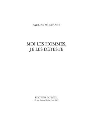 Pauline Harmange: Moi les hommes, je les déteste (French language, Éditions du Seuil)