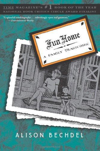 Alison Bechdel: Fun Home: A Family Tragicomic (2006)