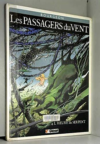 François Bourgeon: L'heure du serpent (French language, 1988)