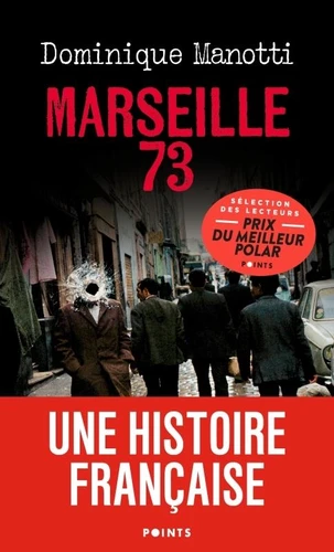 Dominique Manotti: Marseille 73 (Paperback, French language, 2022, Points)