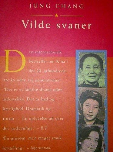 Jung Chang: Vilde svaner : tre døtre af Kina (Danish language, 1995)