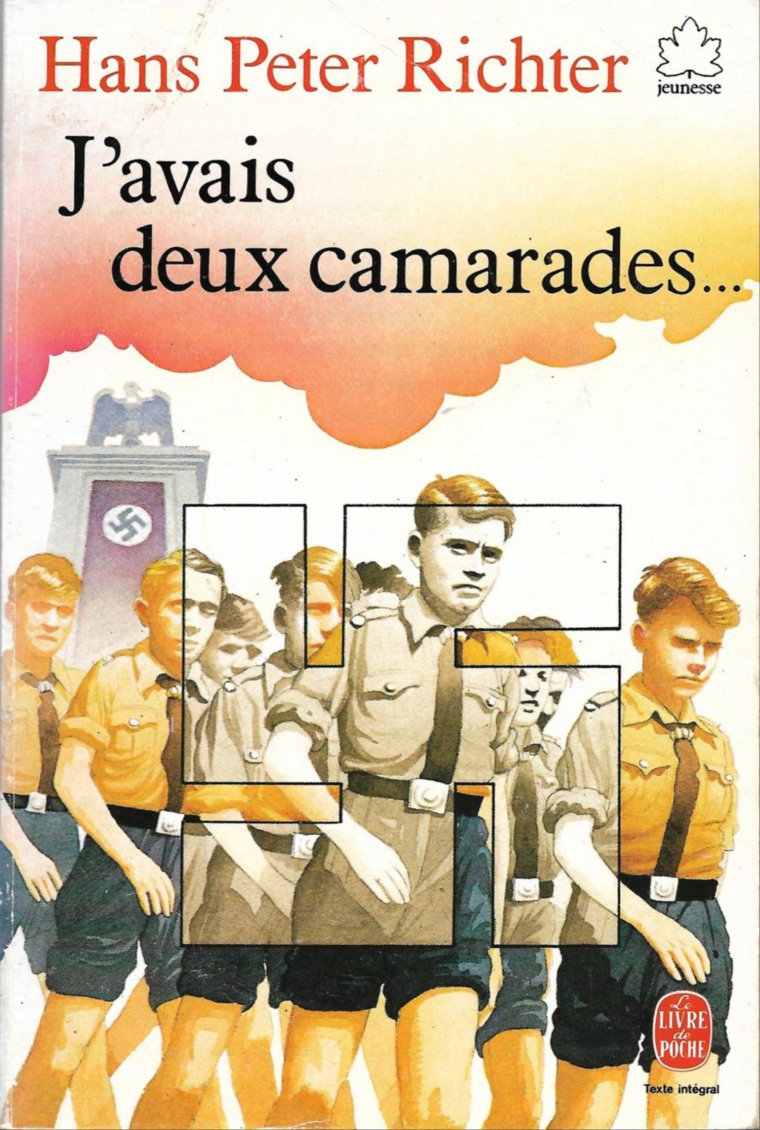 Hans Peter Richter: J'avais deux camarades... (French language, 1984, Hachette Jeunesse)