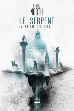Claire North: Le serpent (French language, 2022)