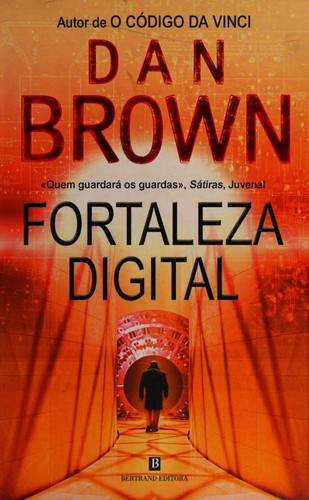 Dan Brown: Fortaleza Digital (Paperback, Portuguese language, 2009, Bertrand Editora)