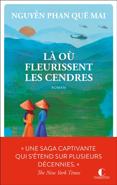 Nguyễn Phan Quế Mai, Sarah Tardy (traductrice): Là où fleurissent les cendres (fr language, 2024, Charleston)