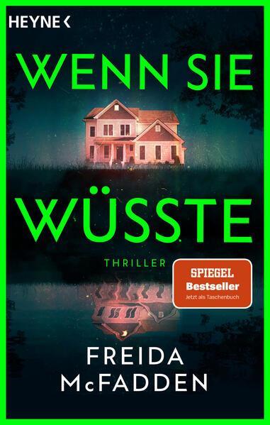 Freida McFadden: Wenn sie wüsste (German language, 2024, Heyne Verlag)