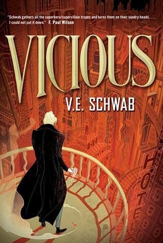 V. E. Schwab (duplicate), Victoria Schwab (duplicate), Noah Michael Levine: Vicious (Villains, #1) (2013)