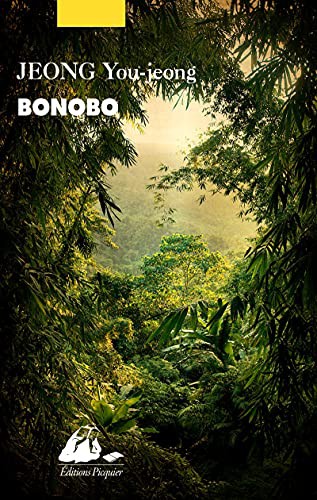 You-jeong JEONG, Yeong-hee LIM, Mathilde COLO: Bonobo (Paperback, 2021, PICQUIER)