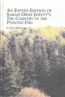 Sarah Orne Jewett: An Edited Edition of Sarah Orne Jewett's the Country of the Pointed Firs (Studies in American Literature) (Hardcover, Edwin Mellen Press)