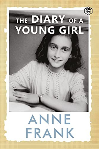 Anne Frank: The Diary of a Young Girl The Definitive Edition of the Worlds Most Famous Diary (Paperback, Sanage Publishing House)