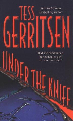 Tess Gerritsen: Under the Knife (2001, Thorndike Press, Thorndike Pr)