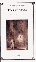 Gustave Flaubert: Tres Cuentos (Paperback, Spanish language, 2004, Catedra)