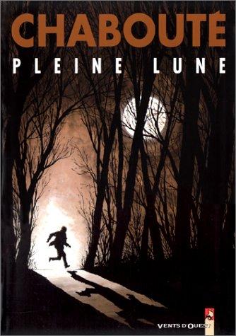Chabouté: Pleine Lune (GraphicNovel, French language, 2000, Vents d'Ouest)