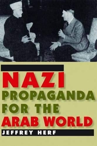 Jeffrey Herf: Nazi propaganda for the Arab world (2009)