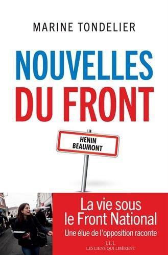 Marine Tondelier: Nouvelles du Front (français language, 2017, Les Liens qui libèrent)