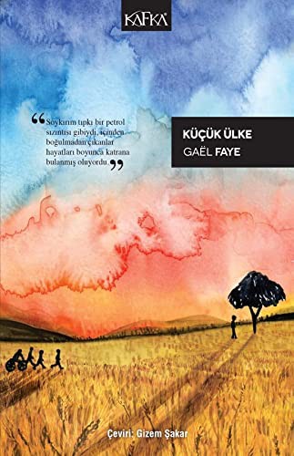 Gaël Faye: Küçük Ülke (Paperback, 2019, Kafka Yayınevi)