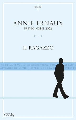 Annie Ernaux: Il ragazzo (Paperback, Italian language, 2022, L'orma)