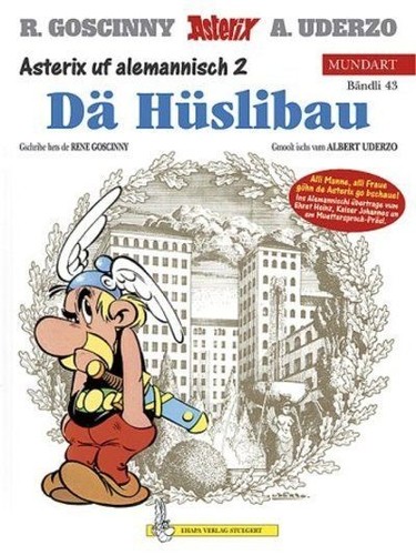 René Goscinny, Albert Uderzo: Asterix Mundart Geb, Bd.43, Dä Hüslibau (Hardcover, Germanic (Other) language, Egmont Ehapa)