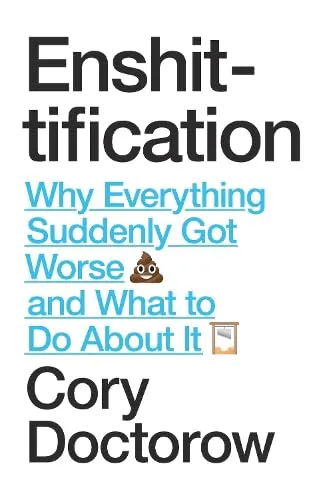 Cory Doctorow: Enshittification (2025)