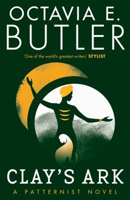 Octavia E. Butler: Clay's Ark (2021, Headline Publishing Group)