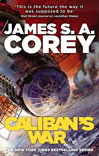 James S.A. Corey: Caliban's war (2012, Orbit)