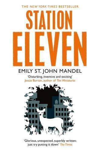 Emily St. John Mandel: Station Eleven (2015, Picador)