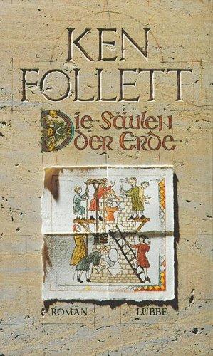 Ken Follett: Die Säulen der Erde. (German language, 1990, Lübbe)