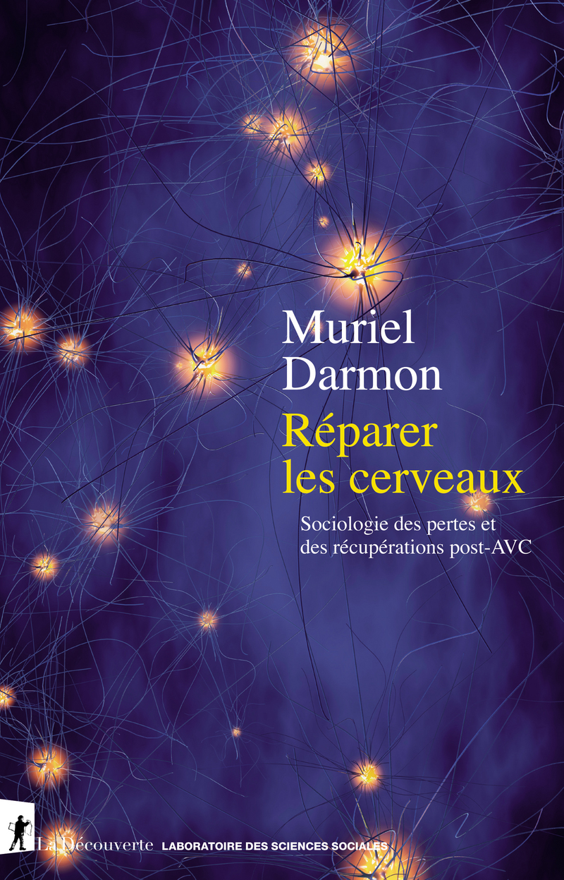 Muriel Darmon: Réparer les cervaux (Français language, 2021, La Découverte)