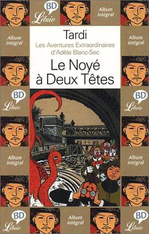 Jacques Tardi: Le noyé à deux têtes (French language, 2003, Librio)