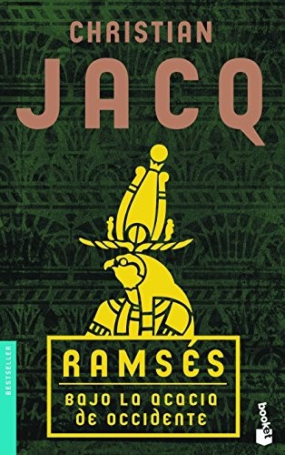 Christian Jacq: Ramsés. Bajo la acacia de Occidente (Paperback, Booket)