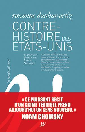 Roxanne Dunbar-Ortiz: Contre-histoire des Etats-Unis (French language, 2018)