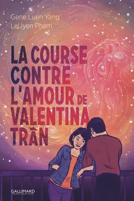 Fanny Soubiran, Gene Luen Yang, LeUyen Pham: La Course contre l'amour de Valentina Tran (GraphicNovel, French language, 2025, Gallimard BD)