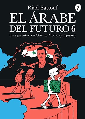 Riad Sattouf: El árabe del futuro 6 (Paperback, 2023, Salamandra Graphic)