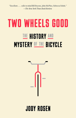 Jody Rosen: Two Wheels Good (Paperback, 2023, Crown Publishing Group, The)