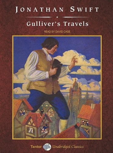 Jonathan Swift, David Case: Gulliver's Travels (AudiobookFormat, 2006, Tantor Audio)