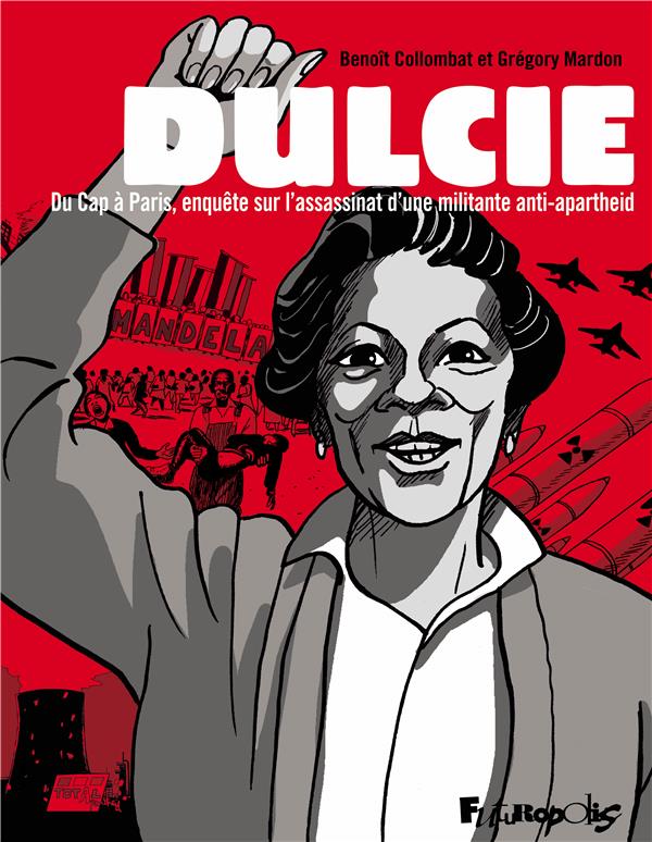 Benoît Collombat, Grégory Mardon: Dulcie (french language, Futuropolis)