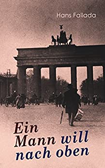 Hans Fallada: Ein Mann will nach oben (Paperback, German language, 1970, Rowohlt)