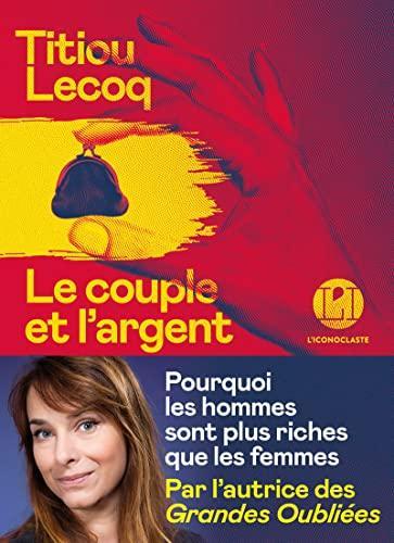 Titiou Lecoq: Le couple et l'argent (French language, 2022)