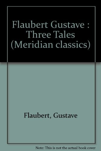 Gustave Flaubert: Three Tales (1989, Plume)