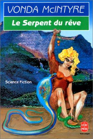 Vonda N. McIntyre: Le serpent du rêve (Paperback, 1995, LGF)