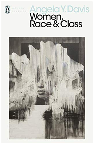 Angela Y. Davis: Women, Race and Class (2019, Penguin Books, Limited, Penguin Classics)